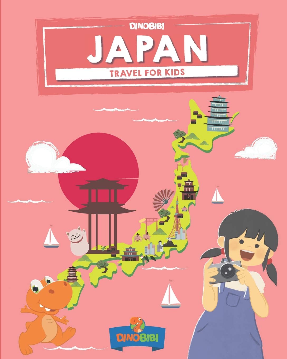 Japan: Travel for kids: The fun way to discover Japan (Travel Guide For Kids)