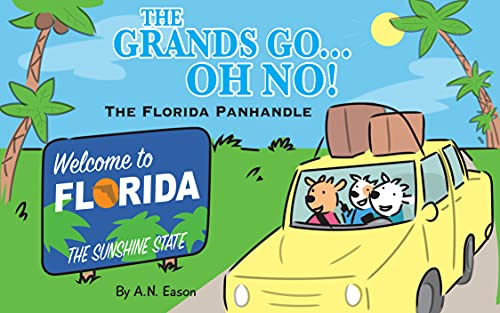 The Grands Go - Oh No!: The Florida Panhandle